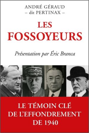 Les Fossoyeurs le témoin clé de l'effondrement de 1940