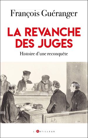 La revanche des juges, histoire d'une reconquête