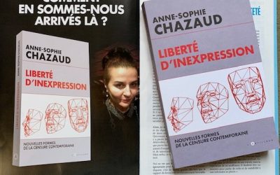 Anne-Sophie Chazaud se penche sur la Liberté d’expression